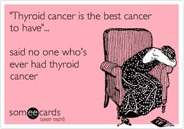 ThyroidCancerisTheBestCancerToHave