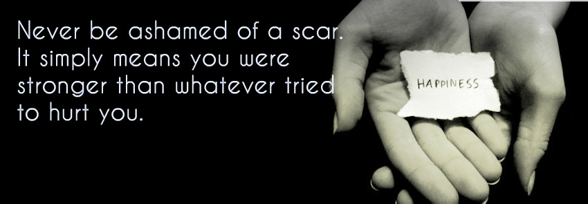 Never Be Ashamed of a Scar