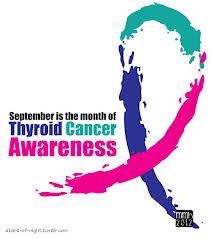 September is also Thyroid Cancer Awareness Month